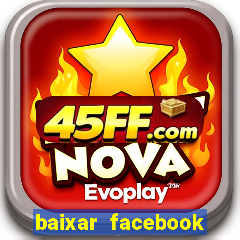 baixar facebook lite baixaki